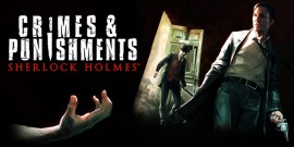 Прохождение Sherlock Holmes: Crimes And Punishments